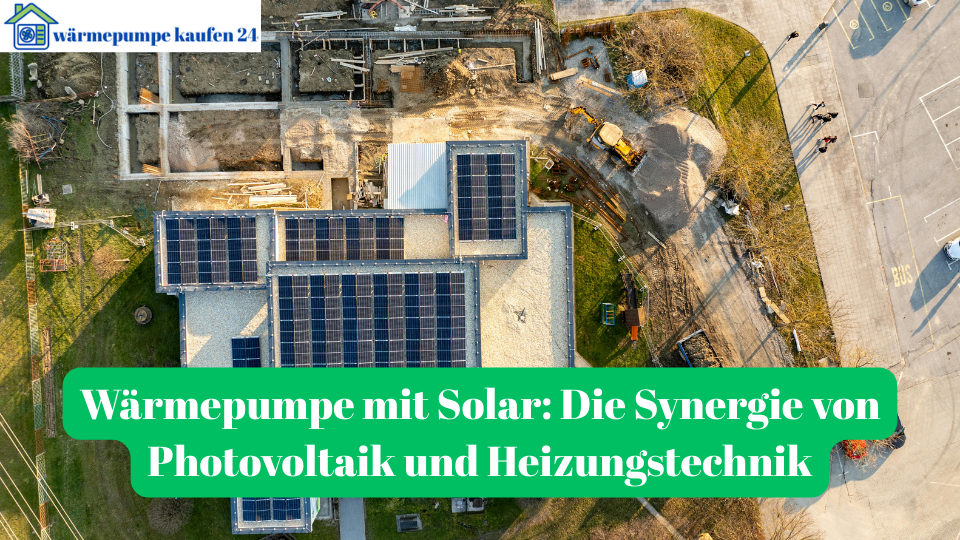 Wärmepumpe mit Solar